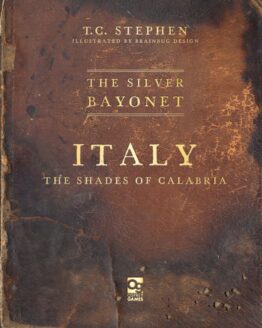 The Silver Bayonet: The Silver Bayonet: Italy: The Shades of Calabria