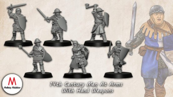 Medbury Miniatures: 14th Century Men at Arms with Hand Weapons (6)